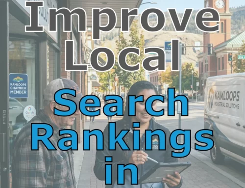 How To Improve Local Search Rankings for Businesses in Kamloops