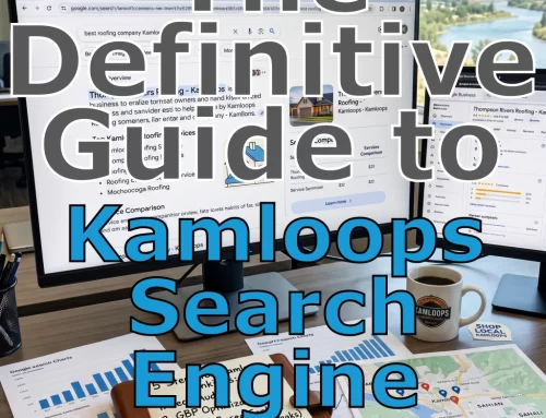 The Definitive Guide to Kamloops Search Engine Optimization